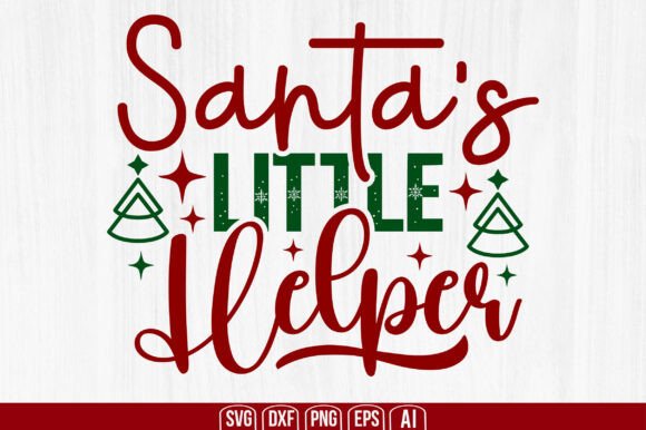 Santa’s Little Helper SVG for Graphics and Crafts